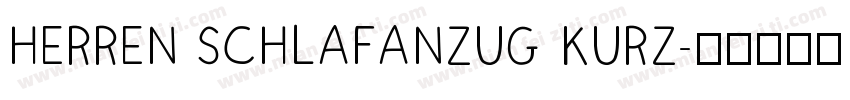HERREN SCHLAFANZUG KURZ字体转换